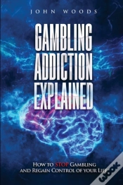 Capa do artigo Gambling Addiction Explained.