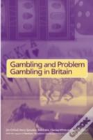 Gambling And Problem Gambling In Britain