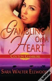 Gambling On A Heart