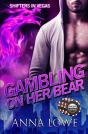 Gambling On Her Bear - Preview