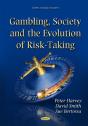 Gambling, Society & The Evolution Of Risk-Taking - Preview