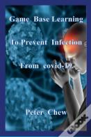 Game Base Learning To Prevent Infection From Covid-19
