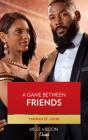 Game Between Friends - Preview