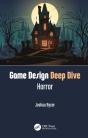 Game Design Deep Dive: Horror - Preview