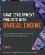 Game Development Projects With Unreal Engine - Preview