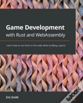 Game Development With Rust And Webassembly