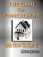 Game Of Foreclosure And How To Play It - Preview