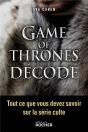 Game Of Thrones Décodé ; Tout Ce Que Vous Devez Savoir Sur La Série Culte - Preview