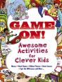 Game On! Awesome Activities For Clever Kids - Preview