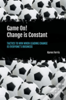 Game On! Change Is Constant