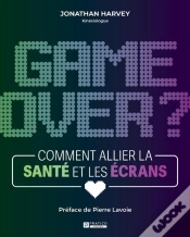 Capa do artigo Game Over ? Comment Allier La Santé Et Les Écrans