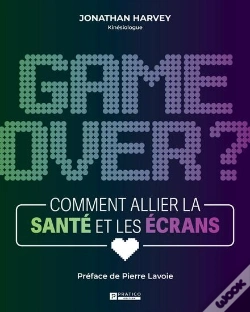 Capa do artigo Game Over ? Comment Allier La Santé Et Les Écrans