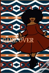 Game Over Journal