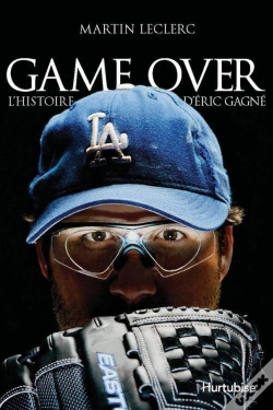 Capa do artigo Game Over : L' Histoire D'Eric Gagne