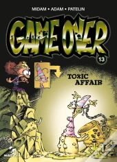 Game Over Tome 13 : Toxic Affair