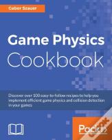 Game Physics Cookbook