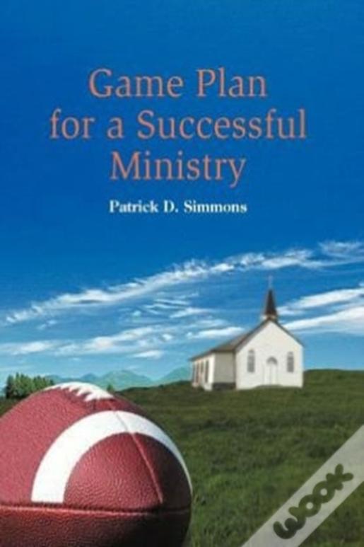 Game Plan For A Successful Ministry