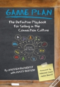 Capa do artigo Game Plan: The Definitive Playbook For Selling In The Connection Culture