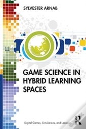 Game Science In Hybrid Learning Spaces