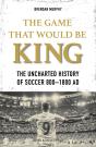 Game That Would Be King - Preview