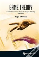 Game Theory: A Nontechnical Introduction To The Analysis Of Strategy (3rd Edition)