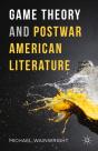 Game Theory And Postwar American Literature - Preview