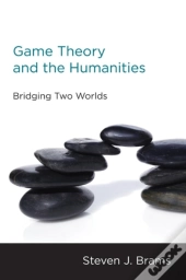 Game Theory And The Humanities