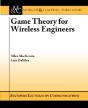Game Theory For Wireless Engineers - Preview