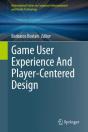 Game User Experience And Player-Centered Design - Preview