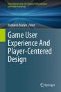 Game User Experience And Player-Centered Design - Preview