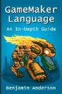 Gamemaker Language: An In-Depth Guide (Soft Cover) - Preview