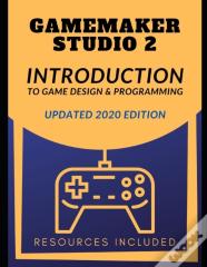Gamemaker Studio 2 Introduction To Game Design & Programming