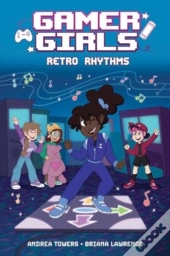 Gamer Girls: Retro Rhythms