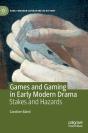 Games And Gaming In Early Modern Drama - Preview