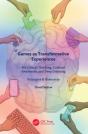 Games As Transformative Experiences For Critical Thinking, Cultural Awareness, And Deep Learning - Preview