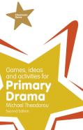 Games, Ideas And Activities For Primary Drama
