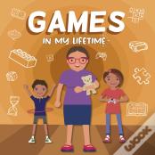 Games In My Lifetime