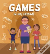 Games In My Lifetime