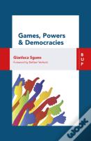 Games, Power And Democracies