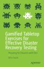 Gamified Tabletop Exercises For Effective Disaster Recovery Testing - Preview