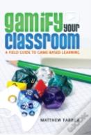 Gamify Your Classroom