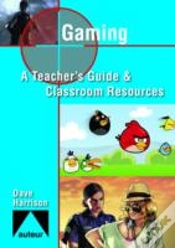 Capa do artigo Gaming - Teacher`S Guide & Classroom Resources