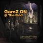 Gamz On @ The Find - Preview