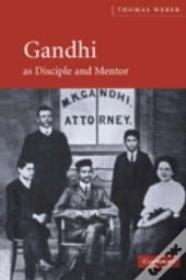 Gandhi As Disciple And Mentor