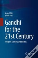 Gandhi For The 21st Century