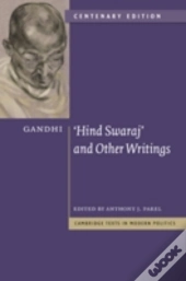 Gandhi: 'Hind Swaraj' And Other Writings Centenary Edition