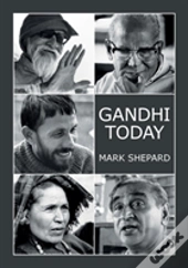 Gandhi Today