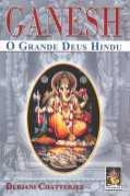 Ganesh - O Grande Deus Hindu