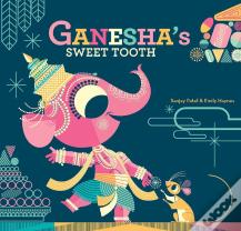 Ganesha'S Sweet Tooth