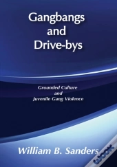 Gangbangs And Drive-Bys